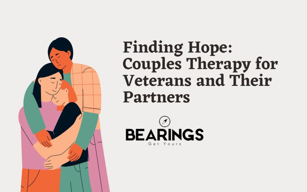 Finding Hope: Couples Therapy for Veterans and Their Partners